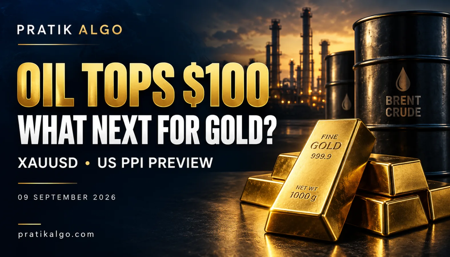Gold Price Today: XAUUSD Rebounds as Oil Tops $100 Ahead of US PPI